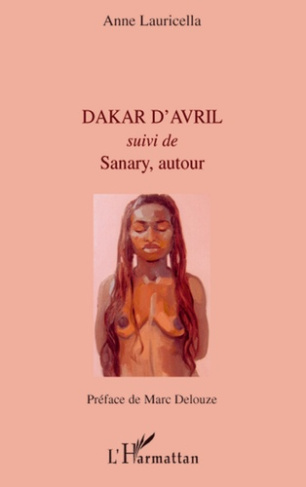 Dakar d'Avril. Suivi de Sanary, autour