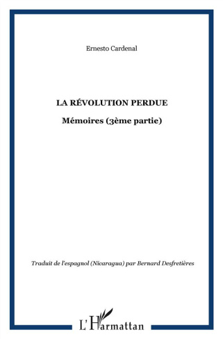 La révolution perdue. Mémoires (3e partie)
