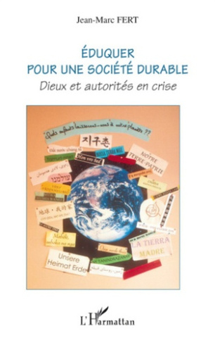 Eduquer pour une société durable. Dieux et autorités en crise