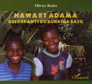 Hawa et Adama. Des enfants du Burkina Faso