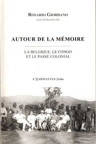 Autour de la mémoire. La Belgique, le Congo et le passé colonial