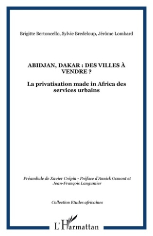 Abidjan, Dakar : des villes à vendre ? La privatisation made in africa des services urbains