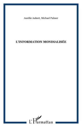 L'Information mondialisée