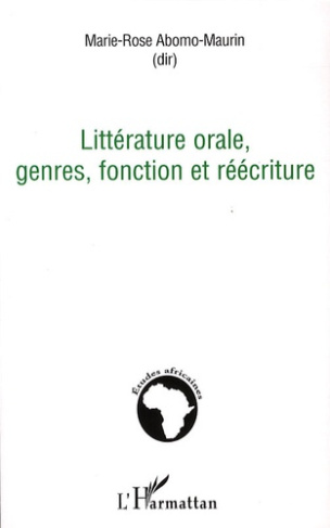 Littérature orale, genres, fonction et réécriture