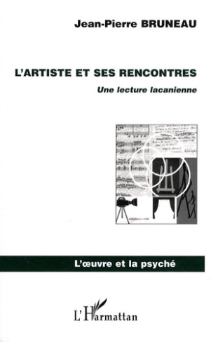 L'artiste et ses rencontres. Une lecture lacanienne