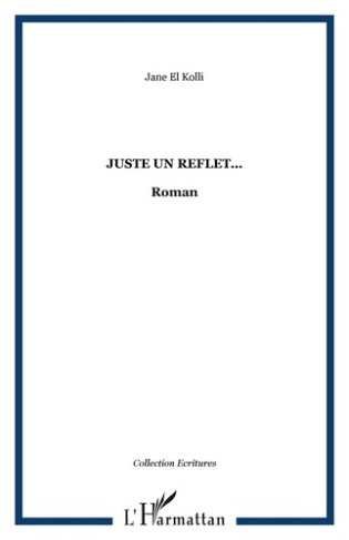 Juste un reflet...