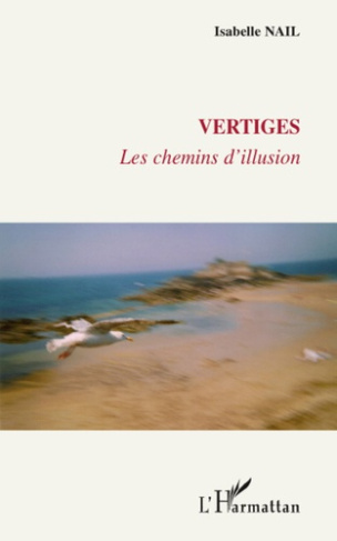 Vertiges. Les chemins d'illusion