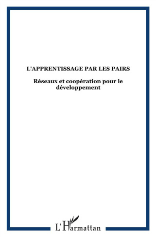 L'apprentissage par les pairs : réseaux et coopération pour le développement