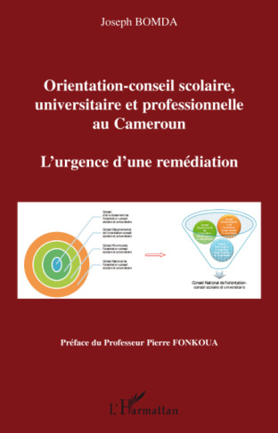 L'orientation-conseil scolaire, universitaire et professionnelle au Cameroun. L'urgence d'une remédi
