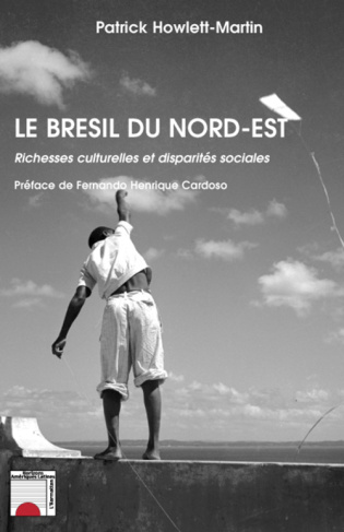 Le Brésil du Nord-Est. Richesses culturelles et disparités sociales