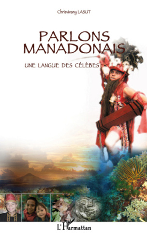 Parlons manadonais. Une langue des Célèbes