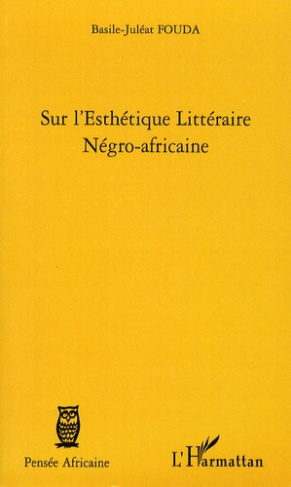 Sur l'esthétique littéraire négro-africaine