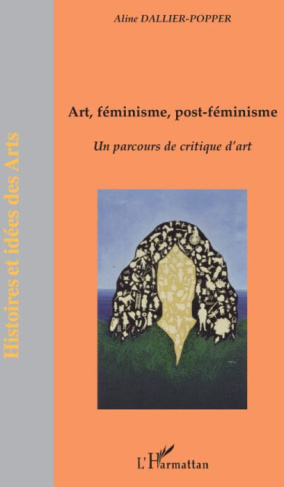 Art, féminisme, post-féminisme. Un parcours de critique d'art