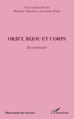 Objet, bijou et corps. In-corporer