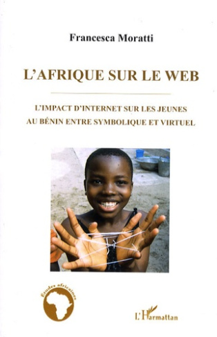L'Afrique sur le web. L'impact d'Internet sur les jeunes au Bénin entre symbolique et virtuel