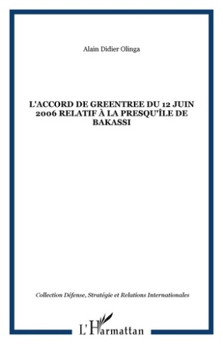 L'Accord de Greentree du 12 juin 2006 relatif à la presqu'île de Bakassi