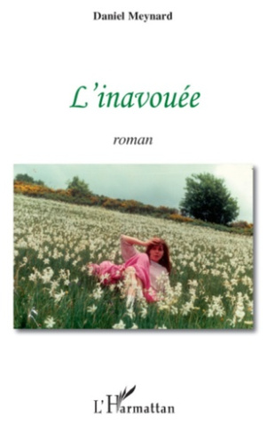 L'inavouée. Roman