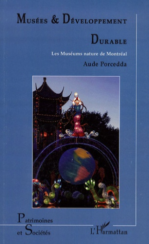 Musées et Développement durable. Les Muséums nature de Montréal