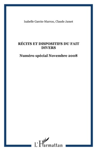 Médias & Culture N° 2, hors-série, novembre 2008 : Récits et dispositifs du fait divers