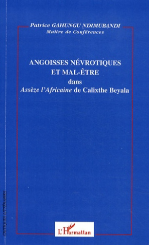 Angoisses névrotiques et mal-être dans Assèze l'Africaine de Calixthe Beyala