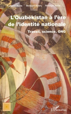 l'Ouzbékistan à l'ère de l'identité nationale. Travail, science, ONG