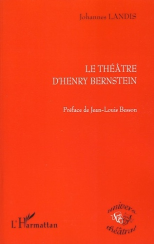 Le théâtre d'Henry Bernstein