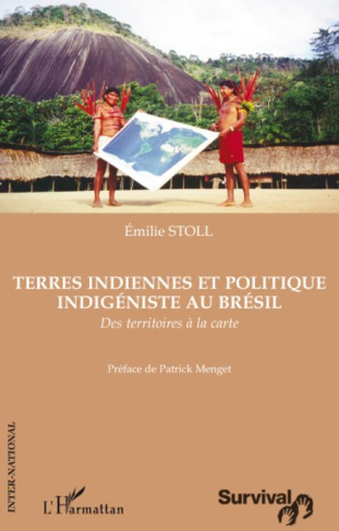Terres indiennes et politique indigéniste au Brésil. Des territoires à la carte