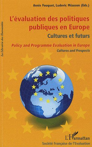 L'évaluation des politiques publiques en Europe : cultures et futurs