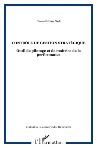 Contrôle de gestion stratégique. Outil de pilotage et maîtrise de la performance