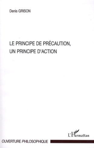 Le principe de précaution, un principe d'action