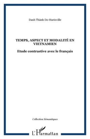 Temps, aspect et modalité en vietnamien. Etude contrastive avec le français