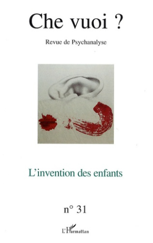 Che vuoi ? N° 31, 2009 : L'invention des enfants
