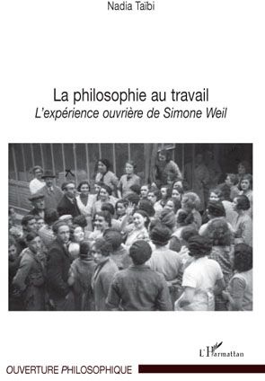 La philosophie au travail. L'expérience ouvrière de Simone Weil