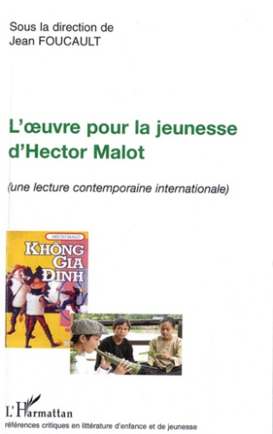L'oeuvre pour la jeunesse d'Hector Malot. (Une lecture contemporaine internationale)