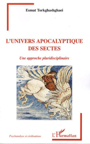 L'univers apocalyptique des sectes. Une approche pluridisciplinaire