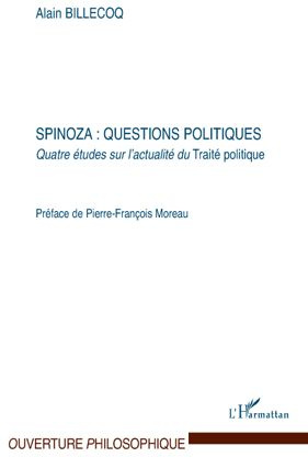 Spinoza : questions politiques. Quatre études sur l'actualité du Traité politique