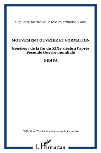 Mouvement ouvrier et formation. Genèses : de la fin du XIXe siècle à l'après Seconde Guerre mondiale
