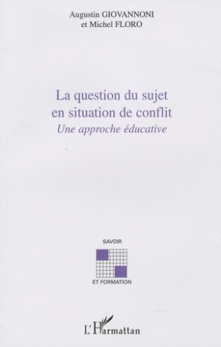 La question du sujet en situation de conflit. Une approche éducative