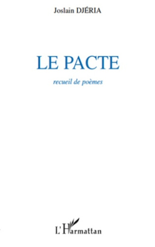 Le pacte. Recueil de poèmes