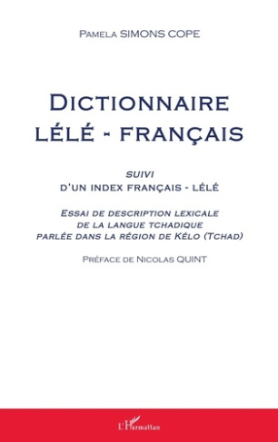 Dictionnaire lélé-français. Suivi d'un index français-lélé - Essai de description lexicale de la lan
