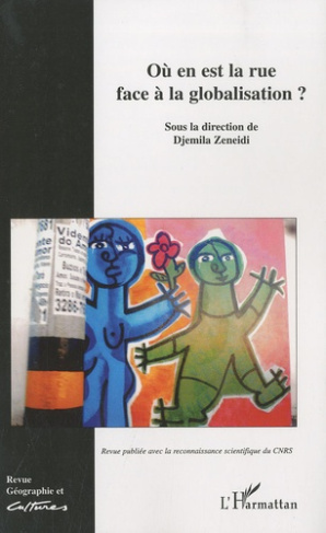 Géographie et Cultures N° 71 : Où en est la rue face à la globalisation ?