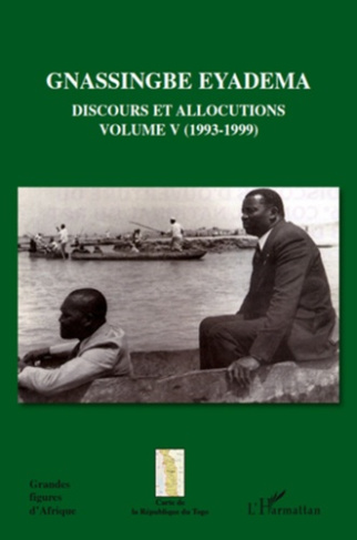 Gnassingbe Eyadema, Discours et allocutions. Volume 5, 1993-1999