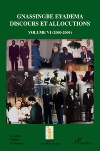 Gnassingbe Eyadema Discours et allocutions. Volume 6 (2000-2004)