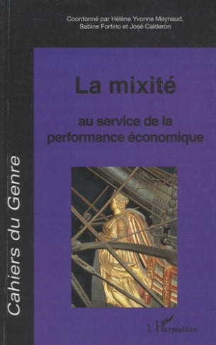 Cahiers du genre N° 47, 2009 : La mixité au service de la performance économique