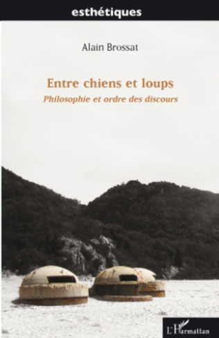 Entre chiens et loups. Philosophie et ordre des discours