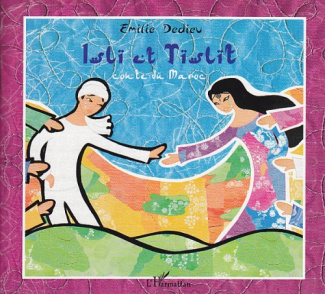 Islï et Tïslït. Conte du Maroc