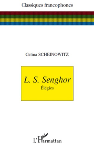 L.S. Senghor. Elégies