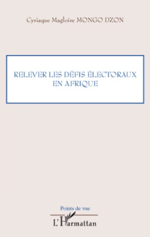 Relever les défis électoraux en Afrique