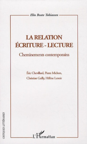 La relation écriture-lecture. Cheminements contemporains
