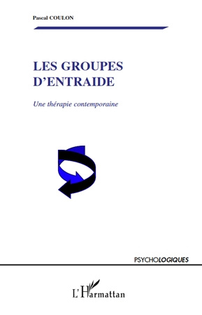 Les groupes d'entraide. Une thérapie contemporaine